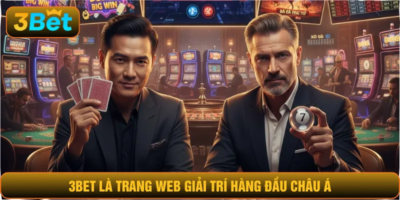 3BET là trang web giải trí hàng đầu Châu Á