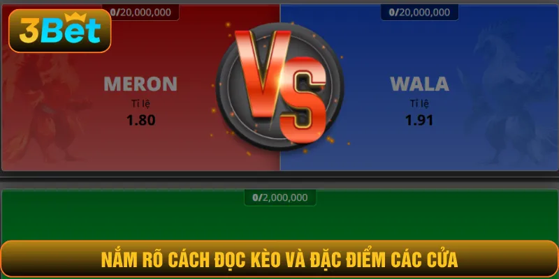 Nắm rõ cách đọc kèo và đặc điểm các cửa