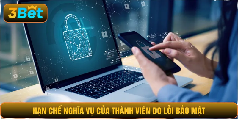Hạn chế nghĩa vụ của thành viên do lỗi bảo mật