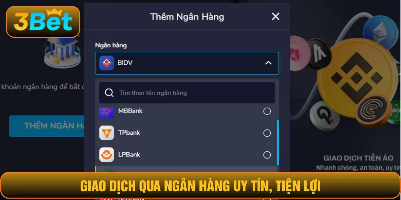 Giao dịch qua ngân hàng uy tín, tiện lợi